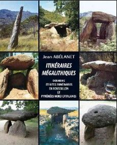 Itinéraires mégalithiques - dolmens et rites funéraires en Roussillon et Pyrénées nord-catalanes