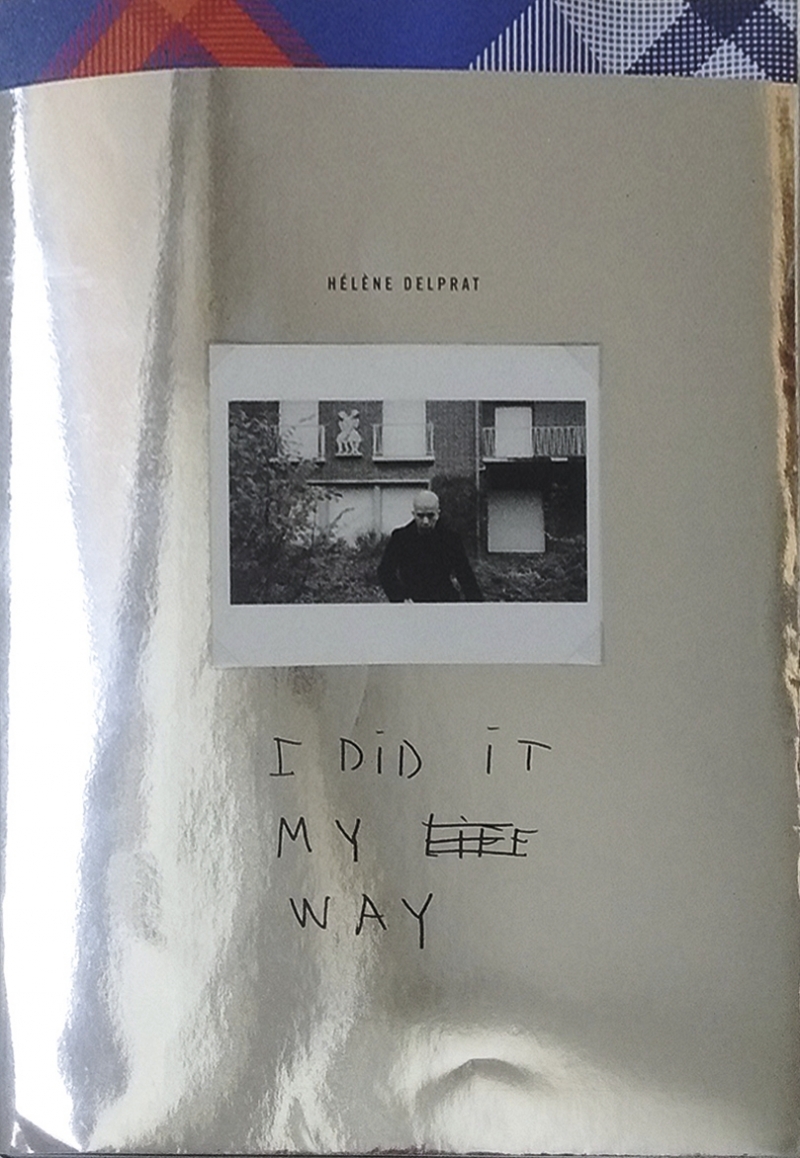 Helene Delprat - i did it my way