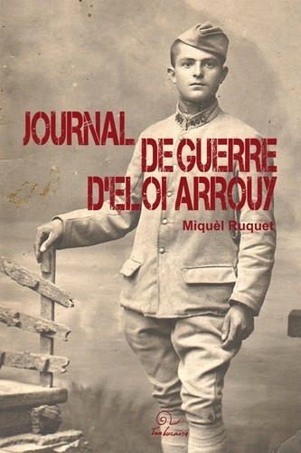 Journal de guerre d'Éloi Arrouy - 1914-1918