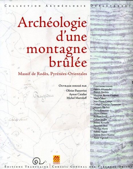 Archéologie d'une montagne brûlée - massif de Rodès, Pyrénées-Orientales