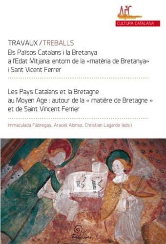 Els Països catalans i la Bretanya a l'edat mitjana - entorn de la matèria de Bretanya i sant Vincent Ferrier