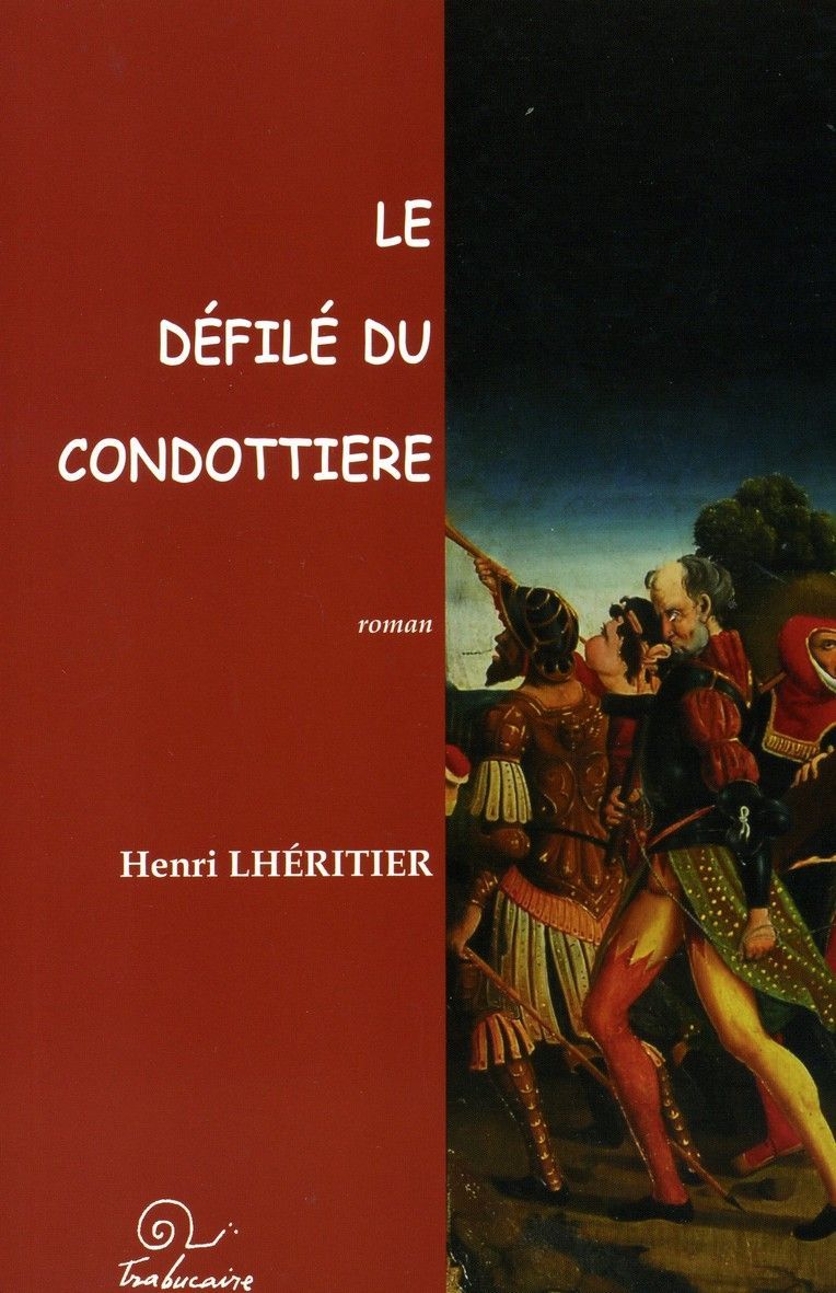 Le defile du condottiere