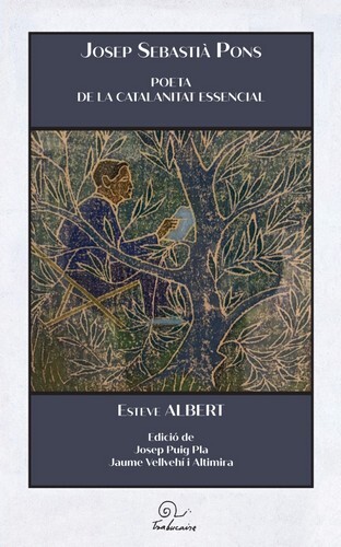 Josep Sebastià Pons - poeta de la Catalanitat essencial