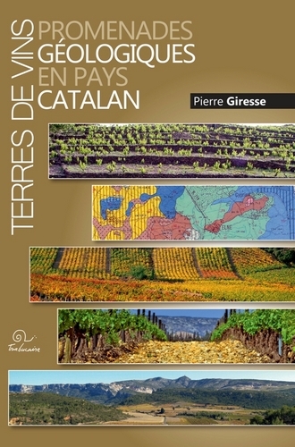 Terres de vins - promenades géologiques en pays catalan