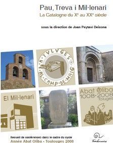 Pau, Treva i Mil.lenari - la Catalogne du Xe au XXe [siècle]