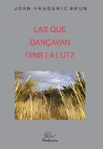 Las que dançavan dins la lutz