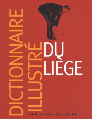 Dictionnaire illustré du liège