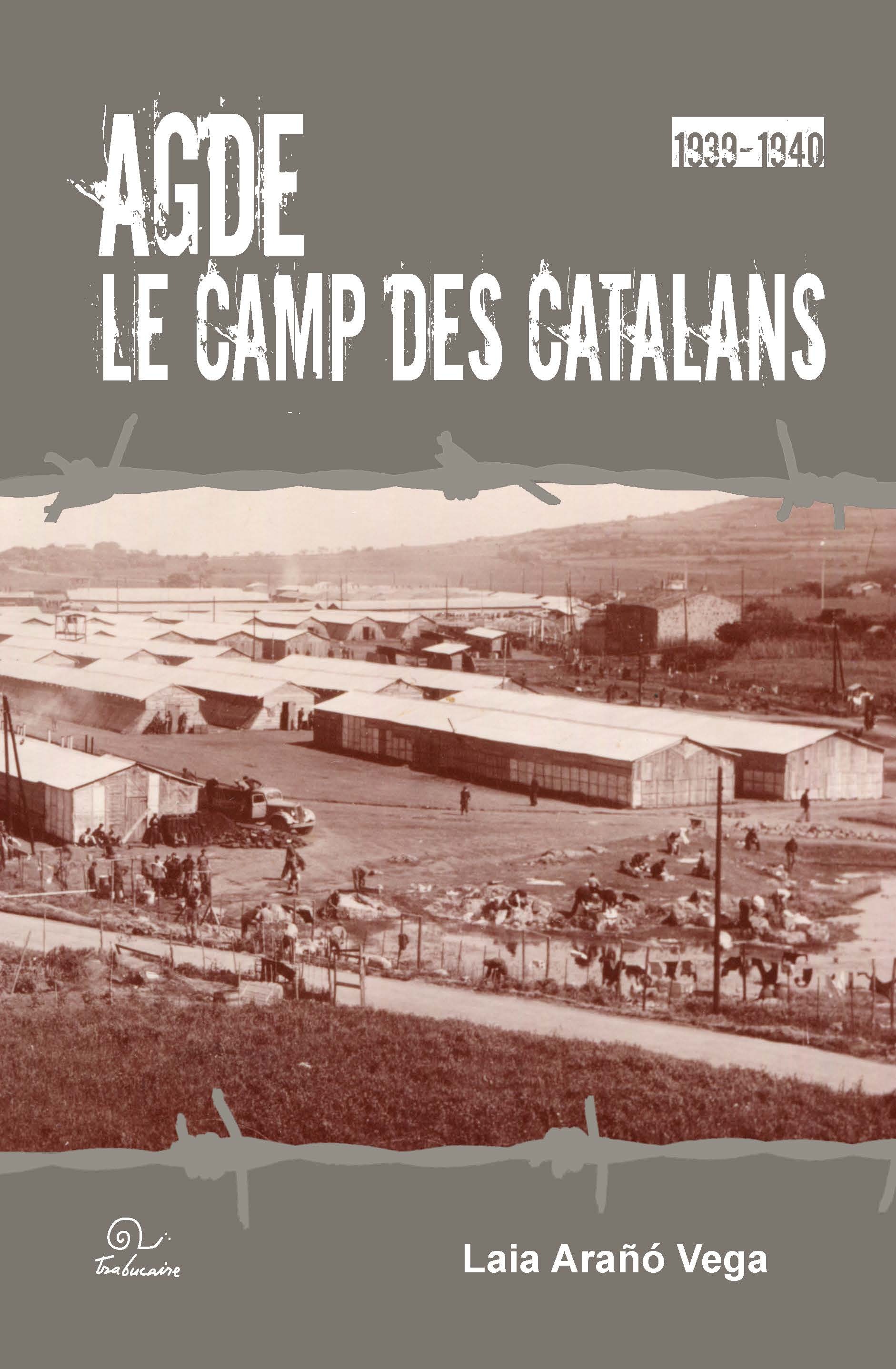 Agde le camps des Catalans