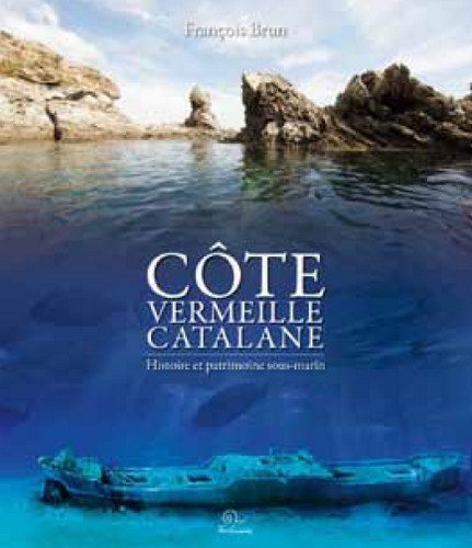 La côte vermeille catalane - histoire et patrimoine sous-marin
