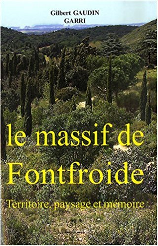 Le massif de Fontfroide - territoire, paysage et mémoire