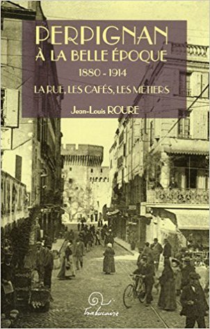 Perpignan à la Belle époque - 1880-1914