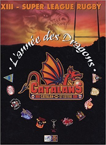 L'annee des dragons xiii super league rugby