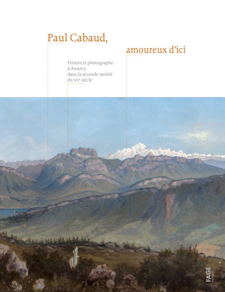 Paul Cabaud amoureux d'ici - Peintre et photographe à Annecy