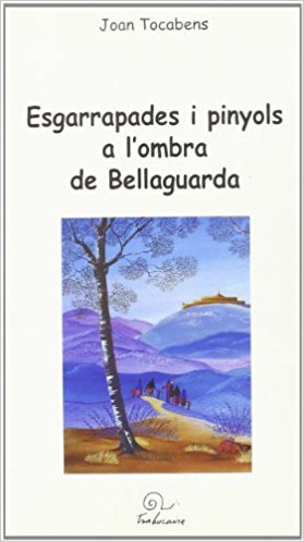 Esgarrapades i pinyols a l'ombra de Bellaguarda