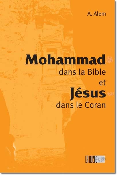 MOHAMMAD DANS LA BIBLE ET JéSU