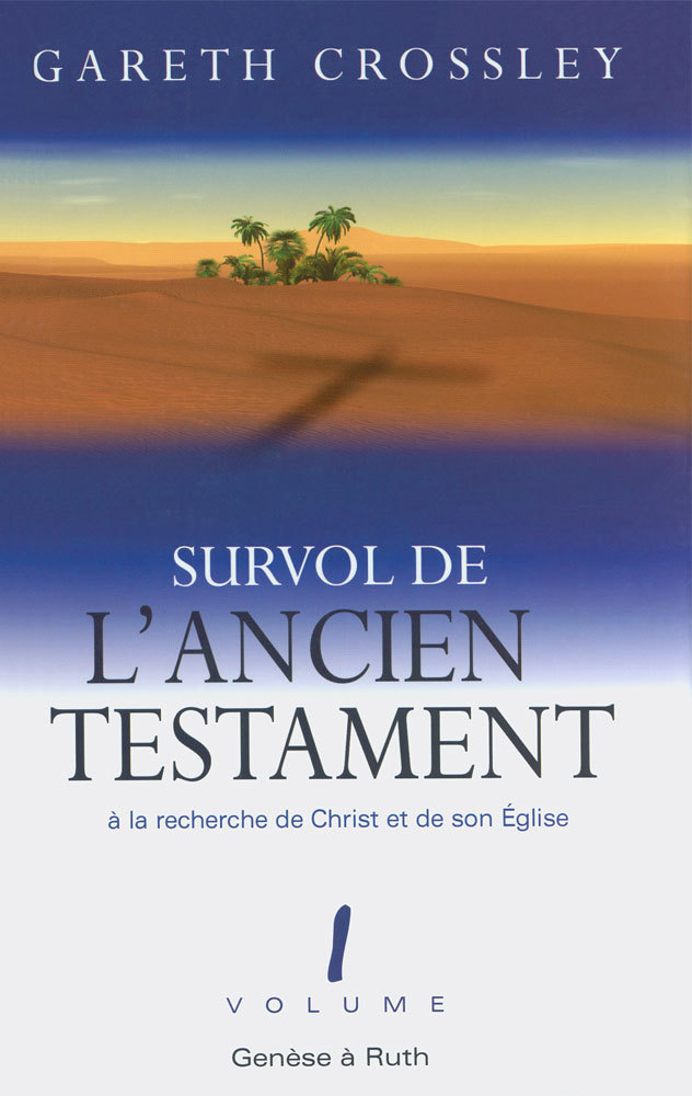Survol de l'Ancien Testament, volume 1