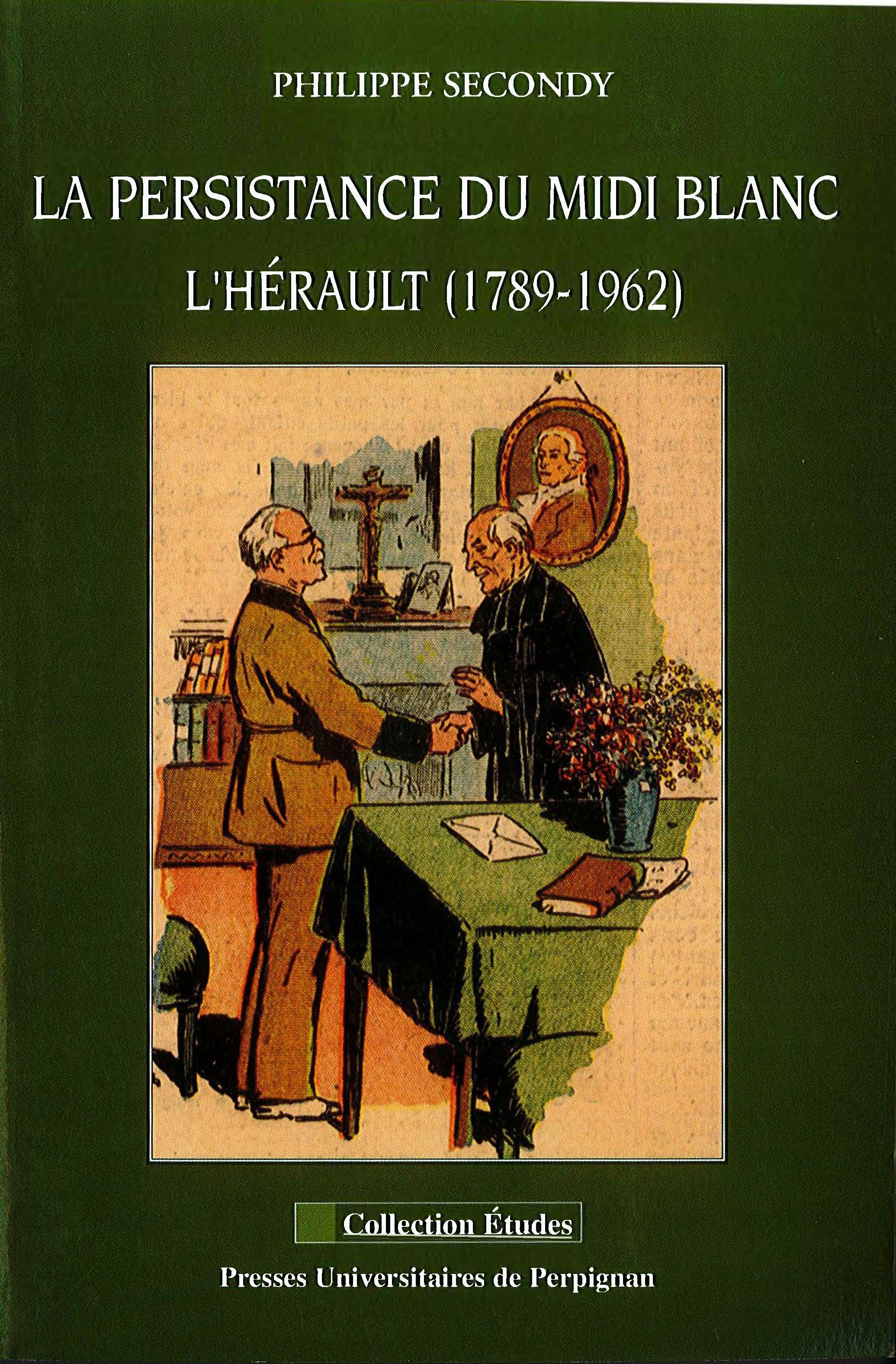 Persistance du midi blanc. l'herault (1789-1962)