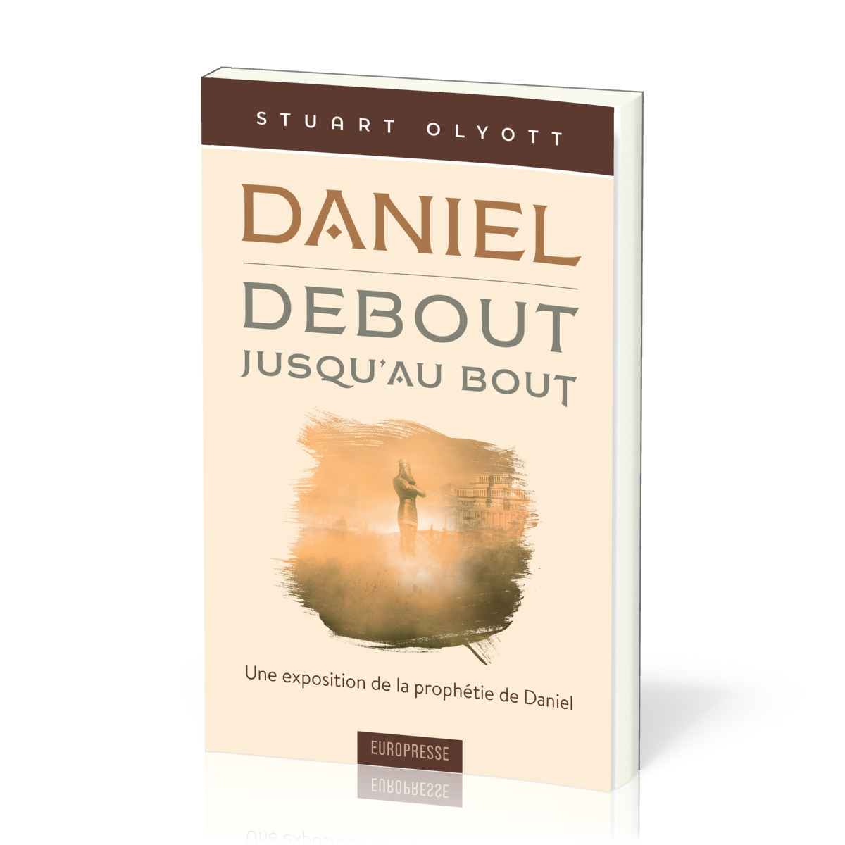 Daniel - debout, jusqu'au bout