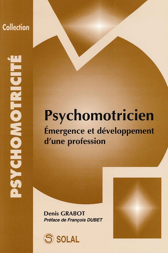 Psychomotricité émergence et développement d'une profession