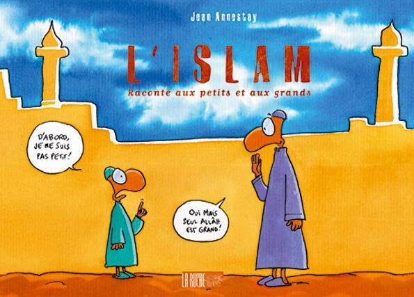 L'ISLAM RACONTé AUX PETITS ET