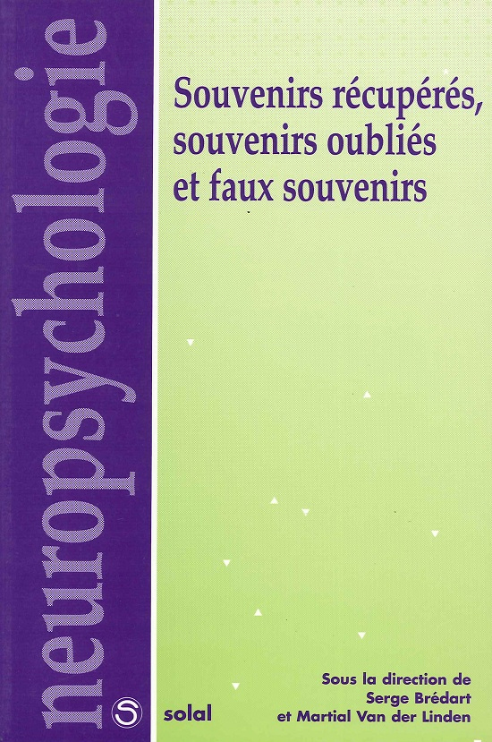 Souvenirs récupérés, souvenirs oubliés et faux souvenirs