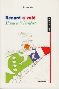 Renard a volé Monsieur le Président