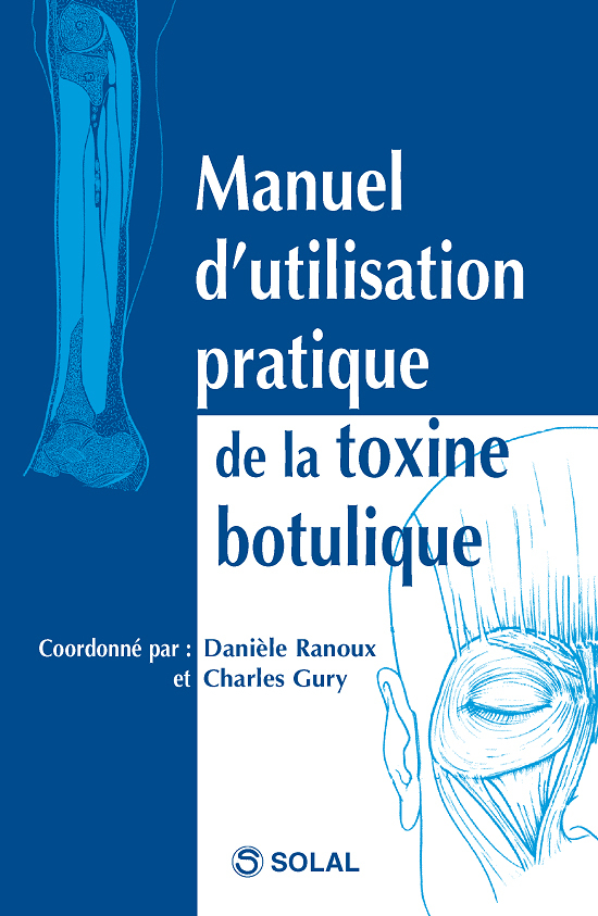 Manuel d'utilisation pratique de la toxine botulique