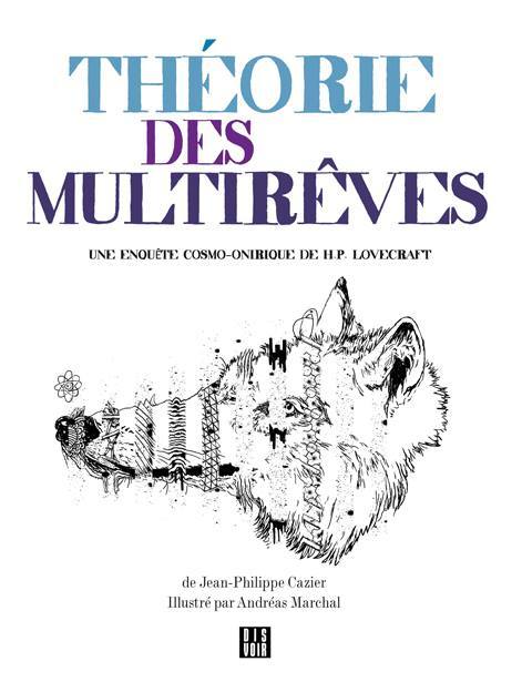 Théorie des MultiRêves - Une enquête cosmo-onirique de H.P. Lovecraft