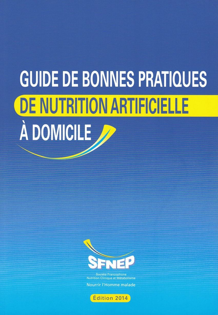 Guide de bonnes pratiques de nutrition artificielle à domicile