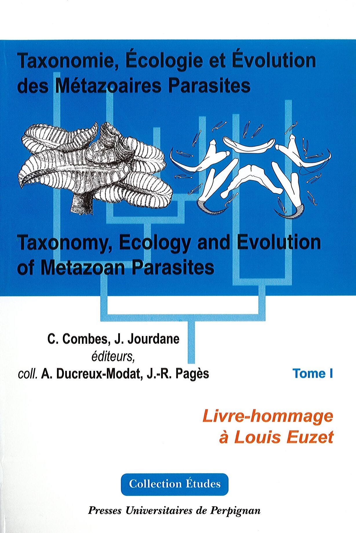 Taxonomie, écologie et evolution des metazoaires parasites tome i