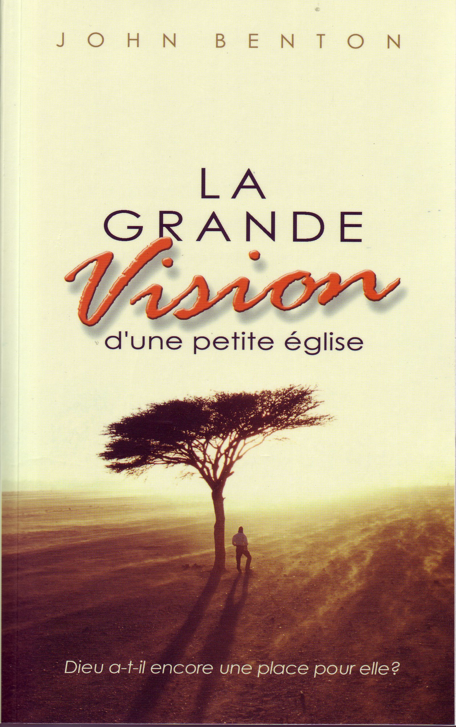 La grande vision d'une petite Église