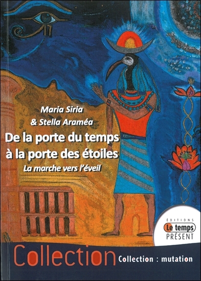 De la porte du temps à la porte des étoiles - La marche vers l'éveil