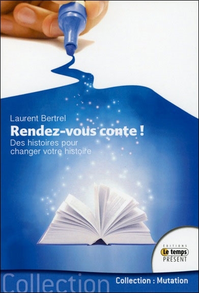 Rendez-vous conte ! Des histoires pour changer votre histoire
