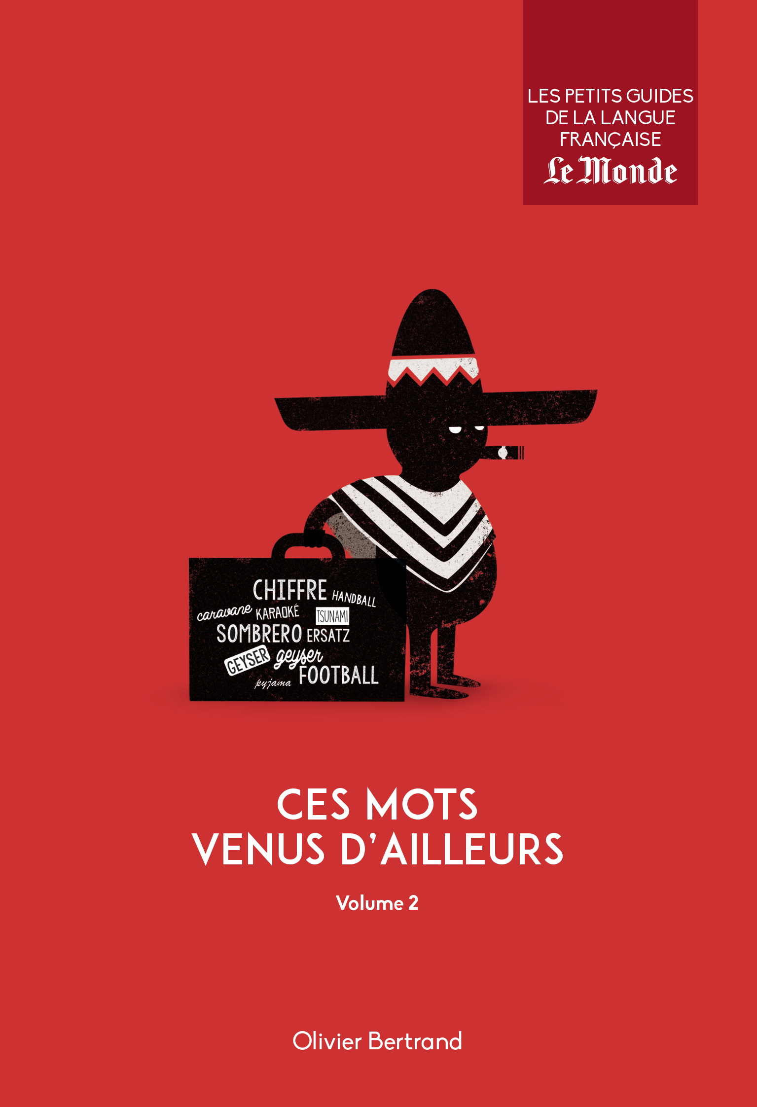 Ces mots venus d'ailleurs (volume 2)