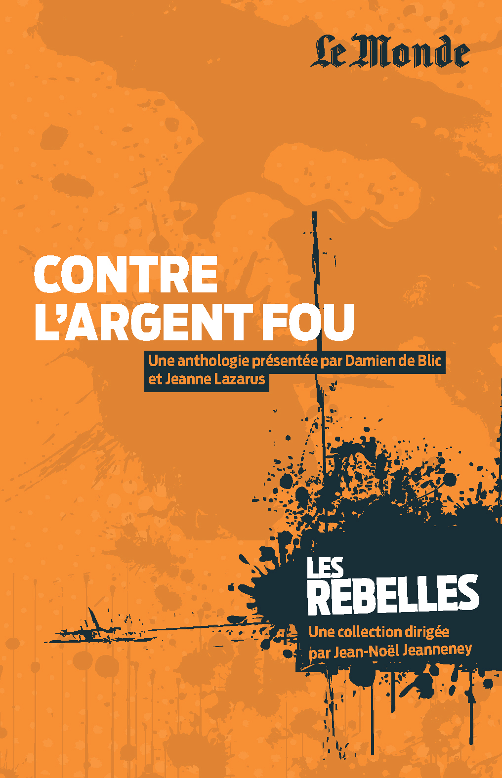 Les rebelles, contre l'argent fou (tome 6)