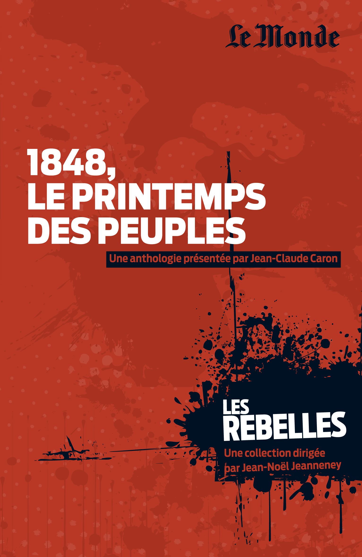 Les rebelles, 1848 Le printemps des peuples (tome 10)
