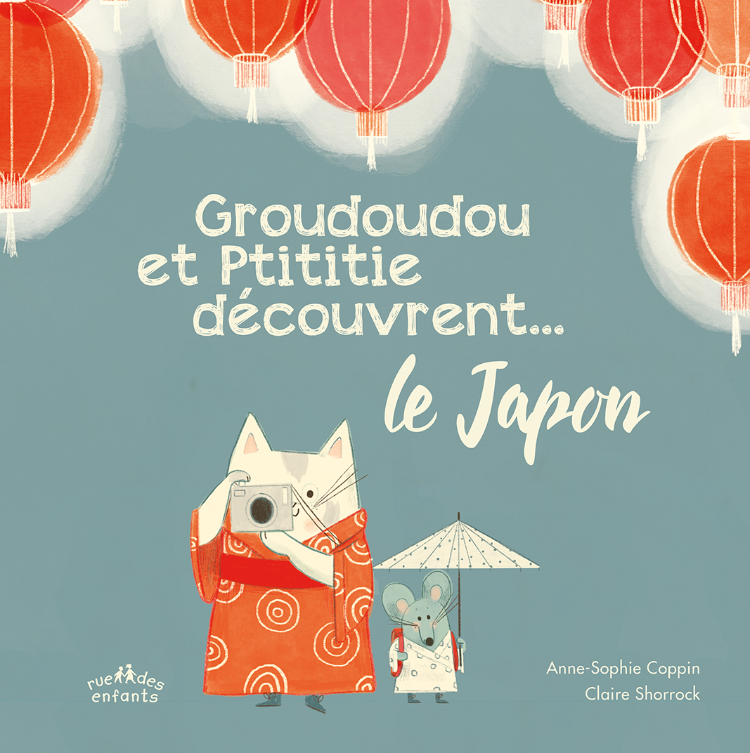 Groudoudou et Ptititie découvrent ... le Japon