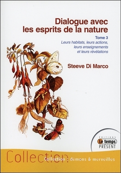 Dialogue avec les esprits de la nature Tome 3