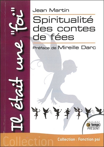 Il était une "foi" - Spiritualité des contes de fées