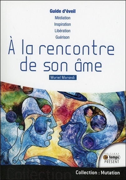 A la rencontre de son âme - Guide d'éveil