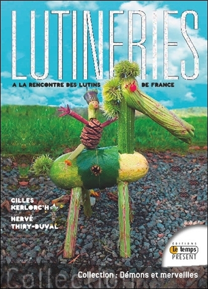 Lutineries - A la rencontre des lutins de France