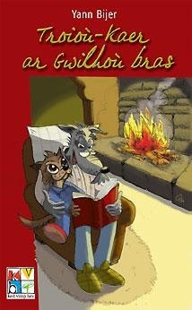 TROIOU KAER AR GWILHOU BRAS