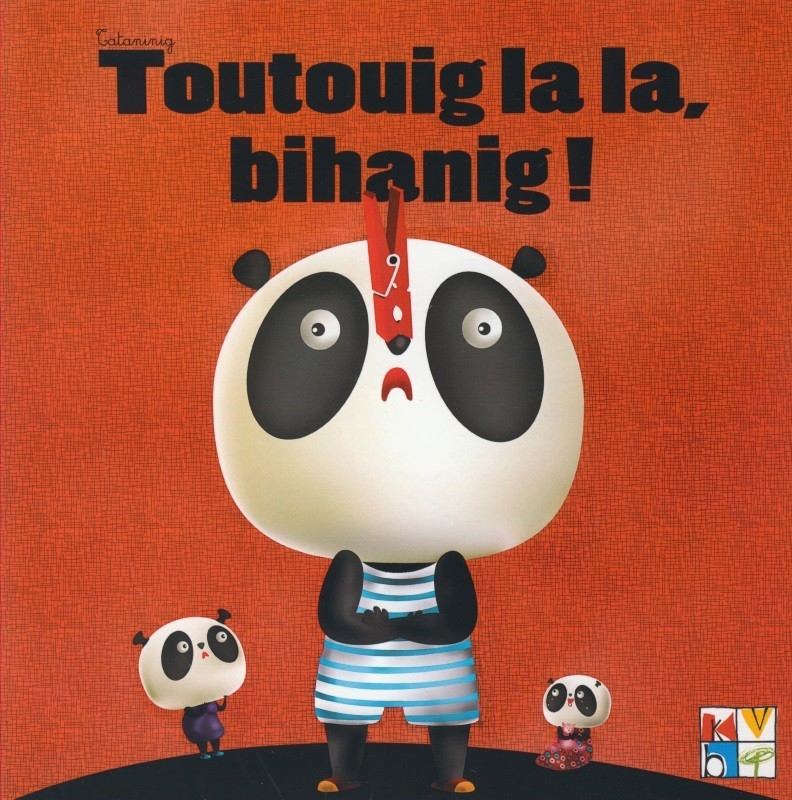 Toutouig la la, bihanig !