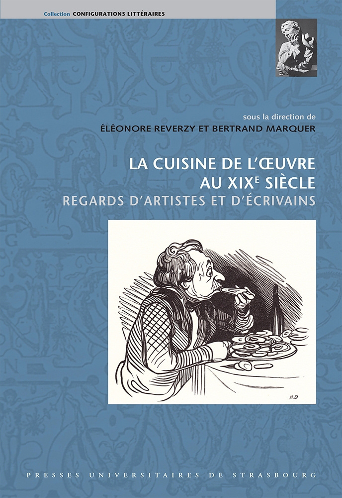 La cuisine de l'oeuvre au XIXe siècle : regards d'artistes et d'écrivains