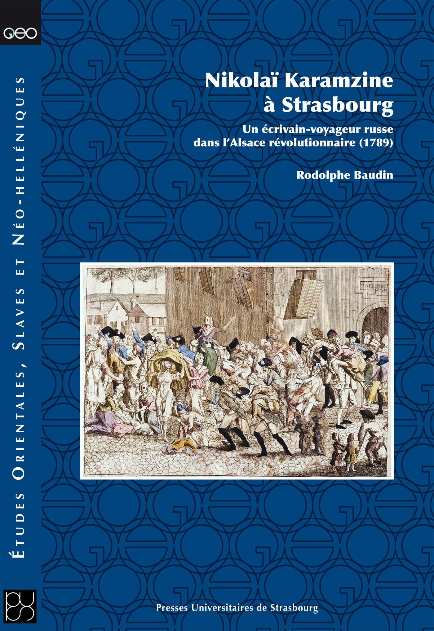 Nikolaï karamzine à strasbourg : un écrivain-voyageur russe dans l'alsace révo