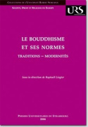 Le bouddhisme et ses normes : traditions-modernités