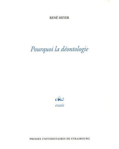 Pourquoi la déontologie