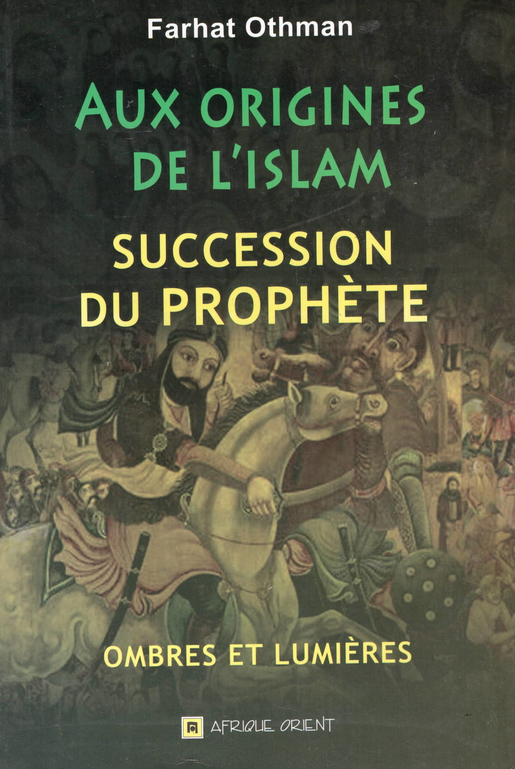 AUX ORIGINES DE LISLAM  SUCC