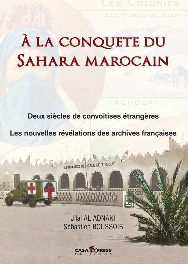 A La Conquete Du Sahara Marocain