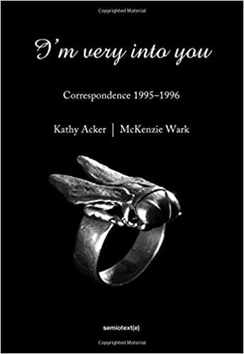 Kathy Acker I'm Very into You : Correspondance 1995-1996 /anglais